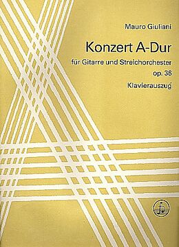 Mauro Giuliani Notenblätter Konzert A-Dur op.36 für Gitarre und