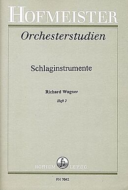 Richard Wagner Notenblätter Orchesterstudien für Schlaginstrumente