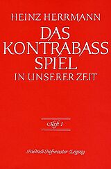 Heinz Herrmann Notenblätter Das Kontrabass-Spiel in unserer Zeit Band 1