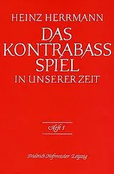 Heinz Herrmann Notenblätter Das Kontrabass-Spiel in unserer Zeit Band 1