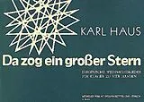 Karl Haus Notenblätter Da zog ein grosser Stern - 12 europäische Weihnachtslieder