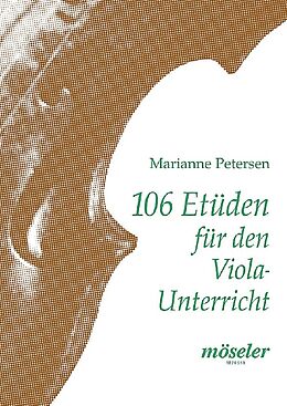 Marianne Petersen Notenblätter 106 Etüden für den Violaunterricht