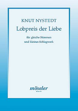 Knut Nystedt Notenblätter Lobpreis der Liebe op.72 für 4stg
