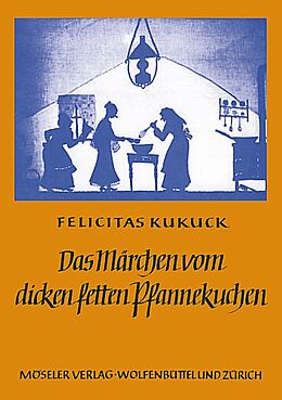 Felicitas Kukuck Notenblätter Das Märchen vom dicken fetten Pfannenkuchen