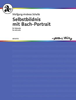 Wolfgang-Andreas Schultz Notenblätter AST6173 Selbstbildnis mit Bach-Portrait