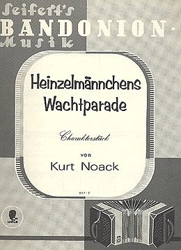 Kurt Noack Notenblätter Heinzelmännchens Wachtparade