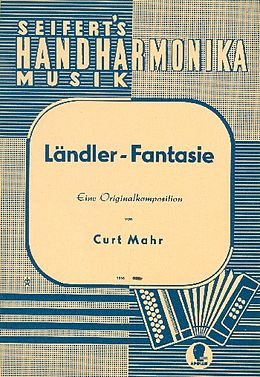 Curt Mahr Notenblätter Ländler-Fantasie