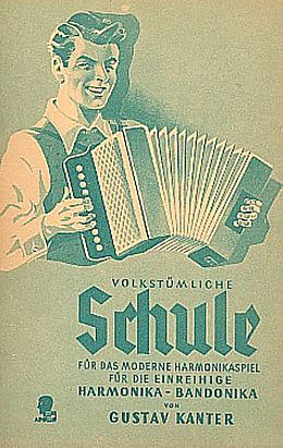 Gustav Kanter Notenblätter Volkstümliche Schule für das moderne Harmonikaspiel