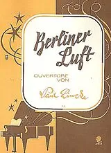 Paul Lincke Notenblätter Berliner LuftOuvertüre