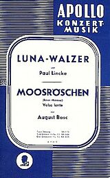 Paul Lincke Notenblätter Luna-Walzer/Moosröschen