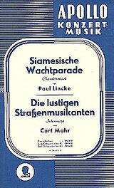 Paul Lincke Notenblätter Siamesische Wachtparade/Die lustigen Strassenmusikanten
