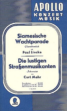 Paul Lincke Notenblätter Siamesische Wachtparade/Die lustigen Strassenmusikanten