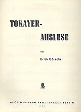 Erich Börschel Notenblätter Tokayer-Auslese