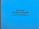 Klaus Huber Notenblätter 2 Sätze für Ensemble