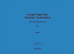Younghi Pagh-Paan Notenblätter TsiI-Shin/Ta-Ryong Nr.3