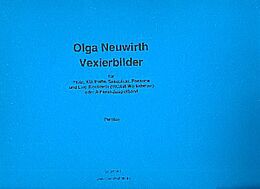 Olga Neuwirth Notenblätter Vexierbilder für Flöte, Klarinette, Saxophon