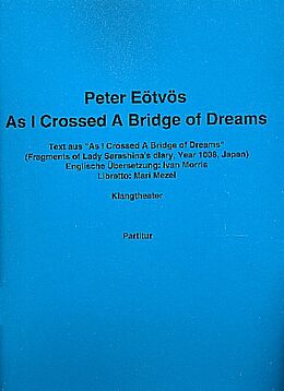 Peter Eötvös Notenblätter As I crossed a Bridge of Dreams