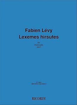 Fabien Lévy Notenblätter Lexemes Hirsutes (2007)