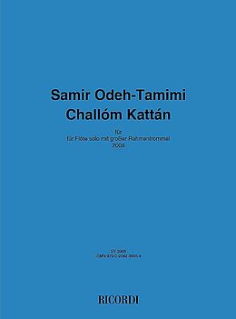 Samir Odeh-Tamimi Notenblätter Challóm Kattan für Flöte und Rahmentrommel