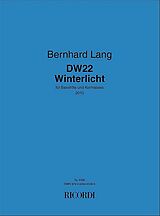 Bernhard Lang Notenblätter DW22 - Winterlicht (2010)