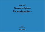 Liza Lim Notenblätter Weaver-of-fictions/The long forgetting