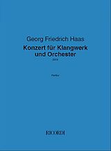 Georg Friedrich Haas Notenblätter Konzert für Klangwerk und Orchester (2019)