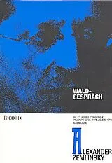 Alexander von Zemlinsky Notenblätter Waldgespräch