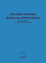 Alexander von Zemlinsky Notenblätter Maiblumen blühten überall