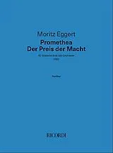 Moritz Eggert Notenblätter Promethea - Der Preis der Macht (2020)