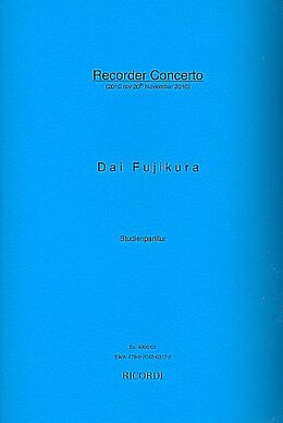 Dai Fujikura Notenblätter Recorder Concerto for recorder (T/So/B