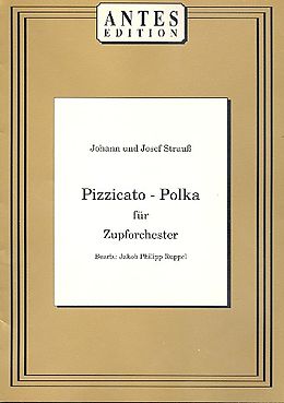 Johann (Sohn) Strauss Notenblätter Pizzicato-Polka für Zupforchester