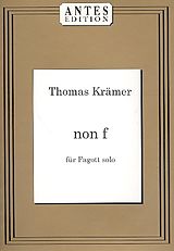 Thomas Krämer Notenblätter Non F für Fagott solo