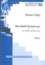 Peeter Vähi Notenblätter Handbell Symphony for 58 bells and orchestra