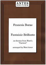 Francois Borne Notenblätter Fantasie Brillante über Themen aus Carmen