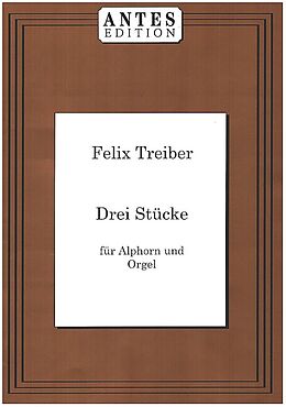 Felix Treiber Notenblätter 3 Stücke