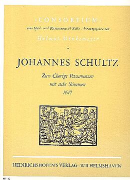Johannes Schultz Notenblätter 2 Chorige Passametzen mit 8 Stimmen