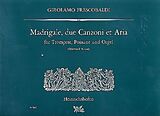 Girolamo Alessandro Frescobaldi Notenblätter Madrigale, 2 canzoni et aria