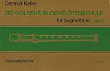 Gertrud Keller Notenblätter Die goldene Blockflötenschule Band 2