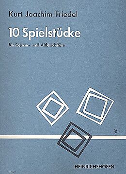 Kurt Joachim Friedel Notenblätter 10 Spielstücke