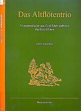  Notenblätter Das AltflötentrioMusizierstücke aus 5 Jahrhunderten