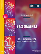 Damian Maria Rabe Notenblätter Saxomania Level 3 (+mp3-Download)