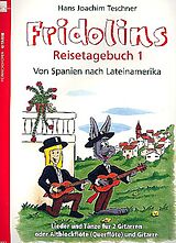 Hans Joachim Teschner Notenblätter Fridolins Reisetagebuch 1 von Spanien nach Lateinamerika
