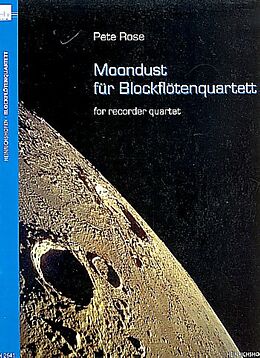 Pete Rose Notenblätter Moondust für 4 Blockflöten in