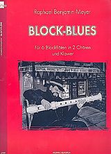 Raphael Benjamin Meyer Notenblätter Block-Blues für 6 Blockflöten (SSATTB)