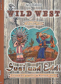 Anja Elsholz Notenblätter Wild West Fiddlemusic mit Susi und Eddi