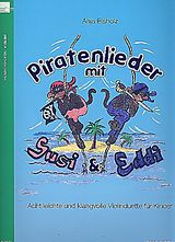 Anja Elsholz Notenblätter Piratenlieder mit Susi und Eddi