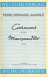 Pedro Fernando Alvarez Notenblätter Caracas und Manzanillofür Combo