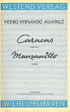Pedro Fernando Alvarez Notenblätter Caracas und Manzanillofür Combo