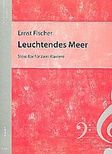 Ernst Fischer Notenblätter Leuchtendes Meer