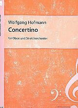 Wolfgang Hofmann Notenblätter Concertino für Oboe und Streichorchester